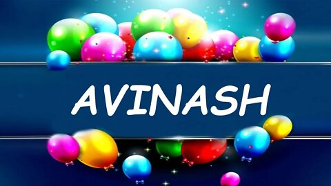 Happy Birthday to Avinash - Birthday Wish From Birthday Bash