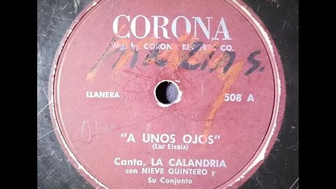 La Calandria, Nieves Quintero Y Su Conjunto – A Unos Ojos