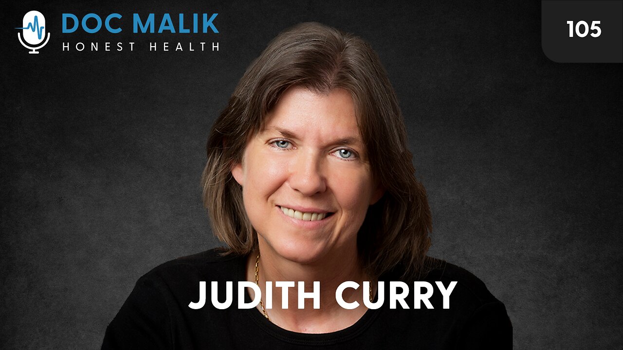 #105 - Judith Curry Talks About Climate Change And The Problems With Science