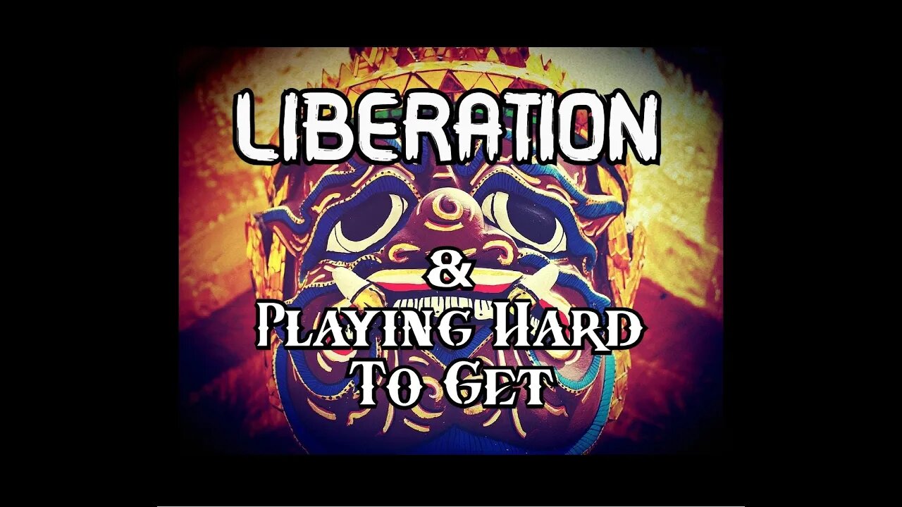 Liberation - Playing Hard To Get