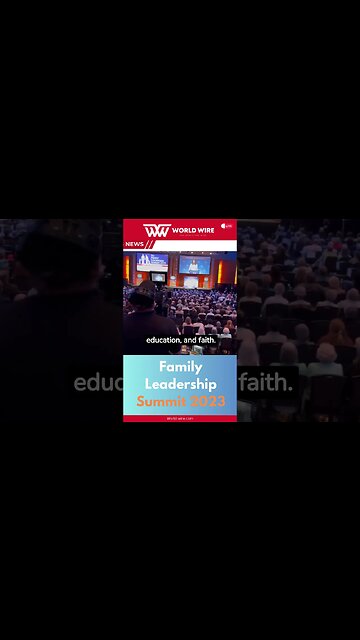Family Leadership Summit 2023-World-Wire #shorts