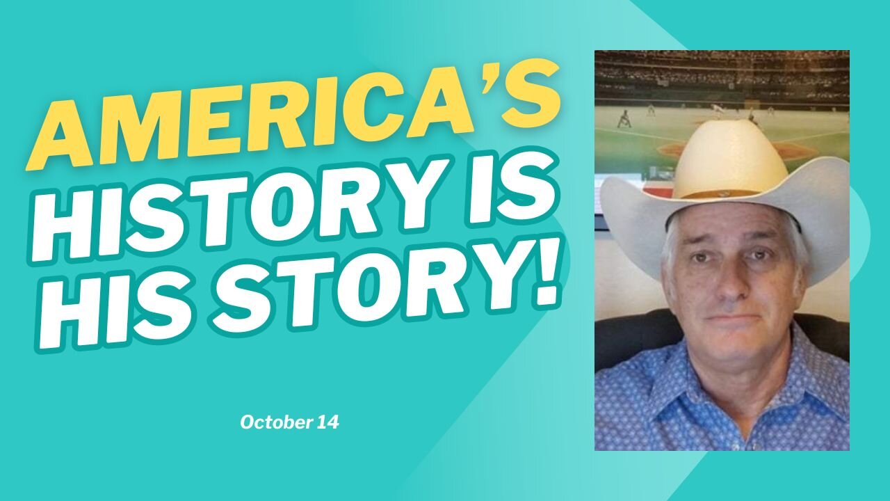 America's History is His Story! (October 14)