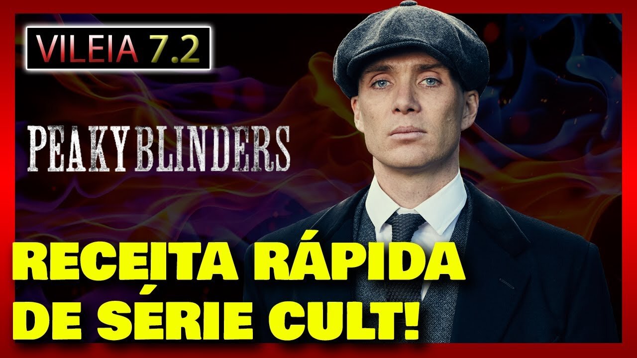 PEAKY BLINDERS - Série Review - Vileia