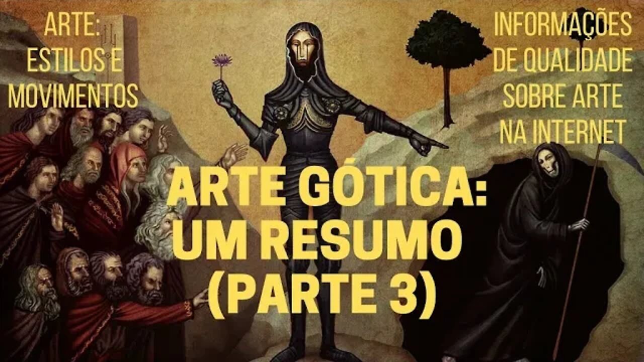 ARTE GÓTICA: um resumo (Parte 3)