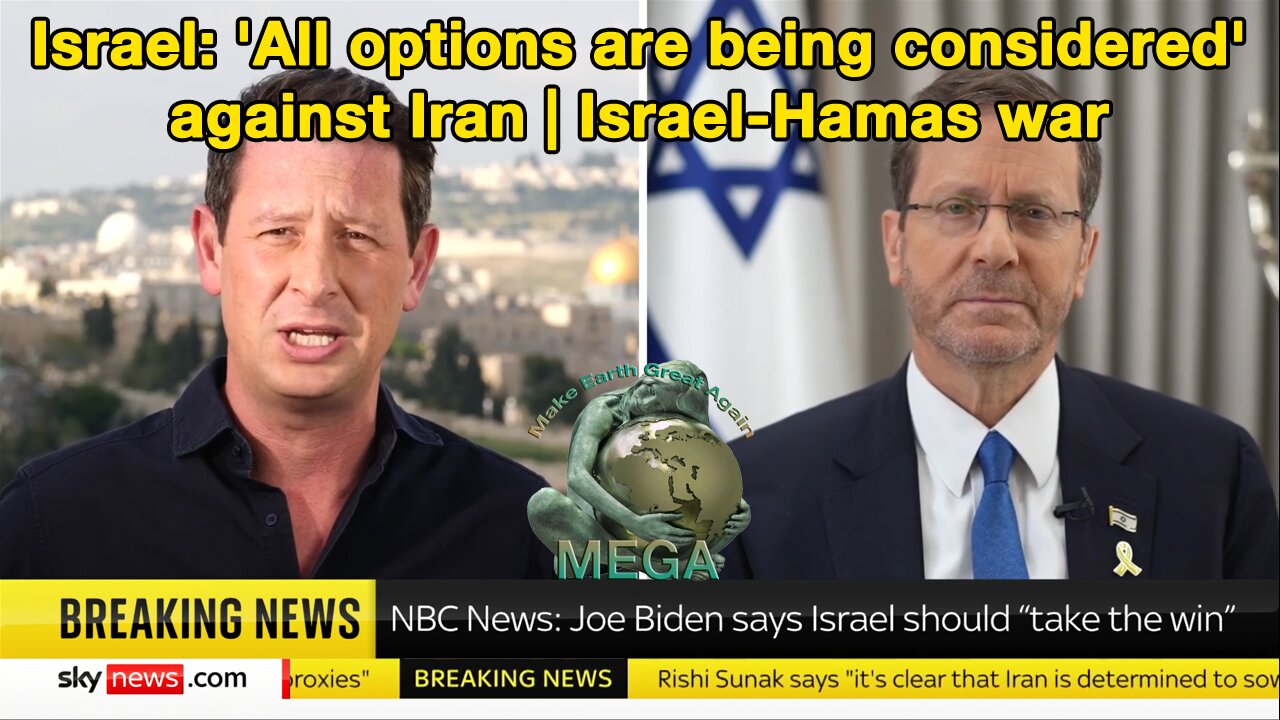 Israel: 'All options are being considered' against Iran | Israel-Hamas war