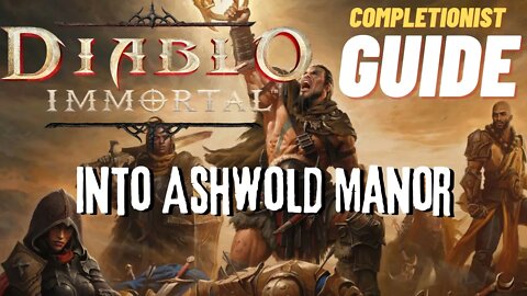 Diablo Immortal Into Ashwold Manor Quest Guide