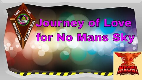 Journey of love to Find Paradise in No Mans Sky