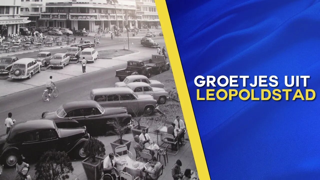 Groetjes uit Leopoldstad, Hoofdstad van Belgisch Congo