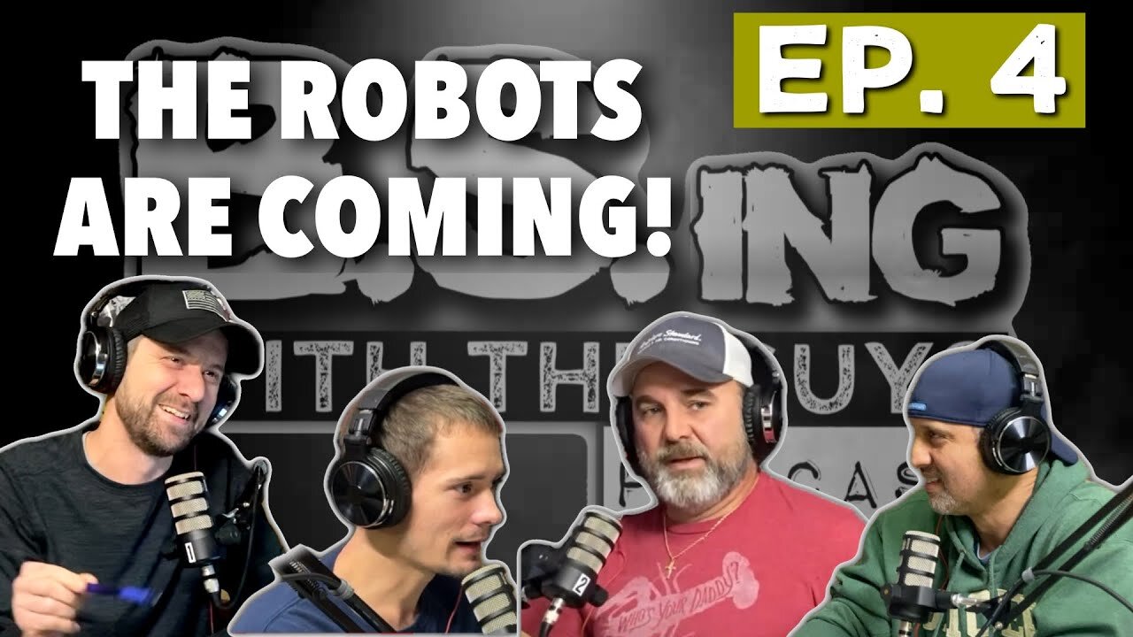 THE ROBOTS ARE COMING FOR US AND MUCH MORE! | Ep 4