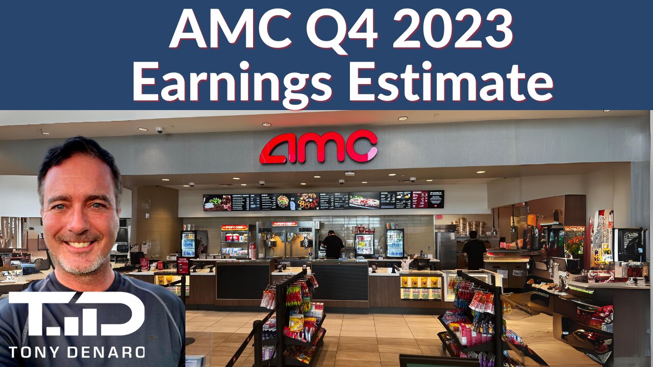 AMC Q4 2023 Earnings Estimate