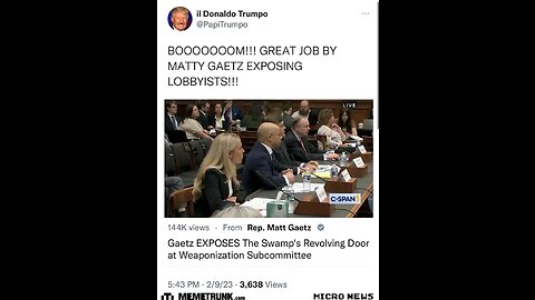 AWESOME MATT GAETZ EXPOSES LOBBYISTS FEB. 2023