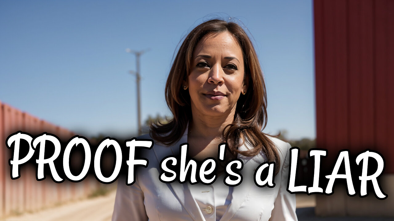 PROOF Harris is LYING about the border