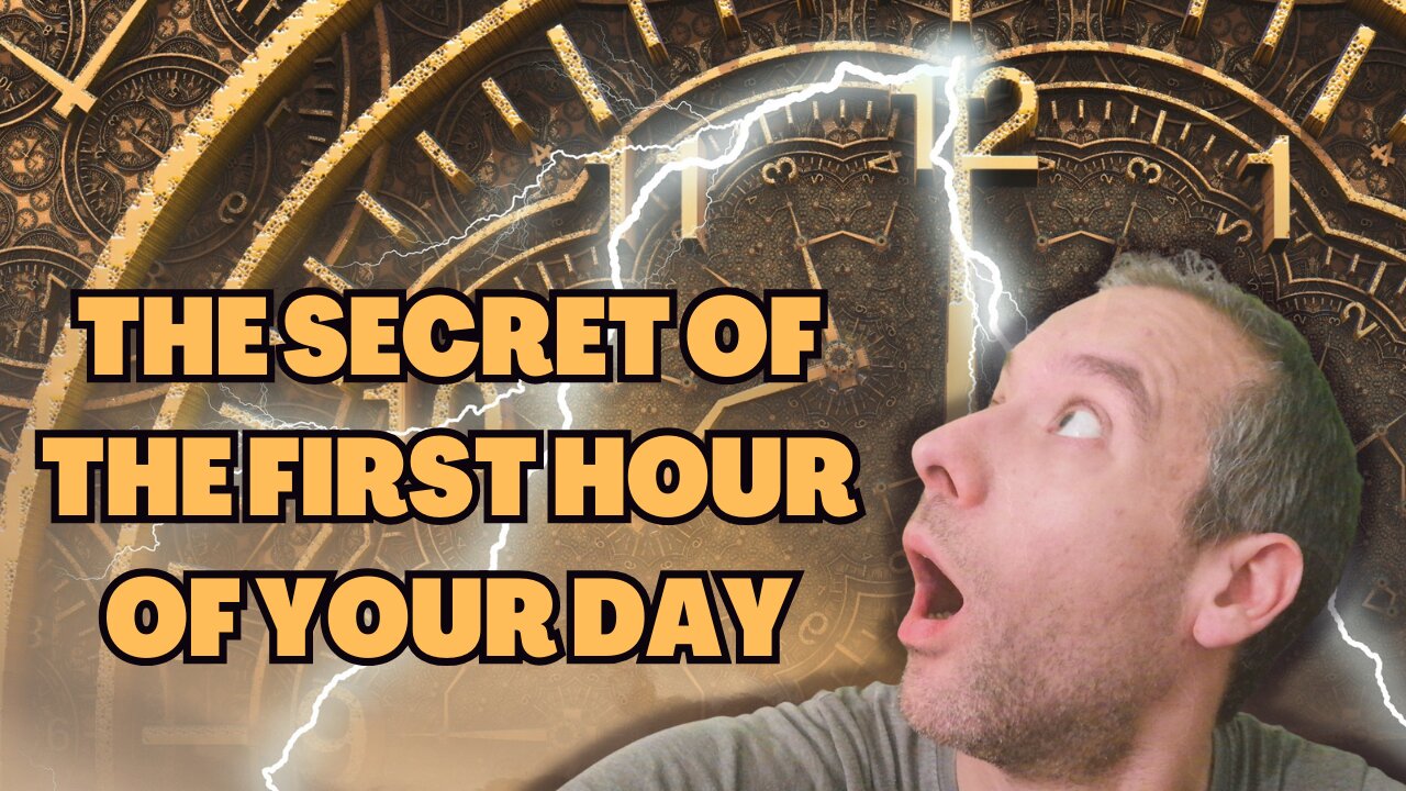 The secret of the first hour of your day