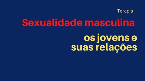 Os jovens e suas relações amorosas