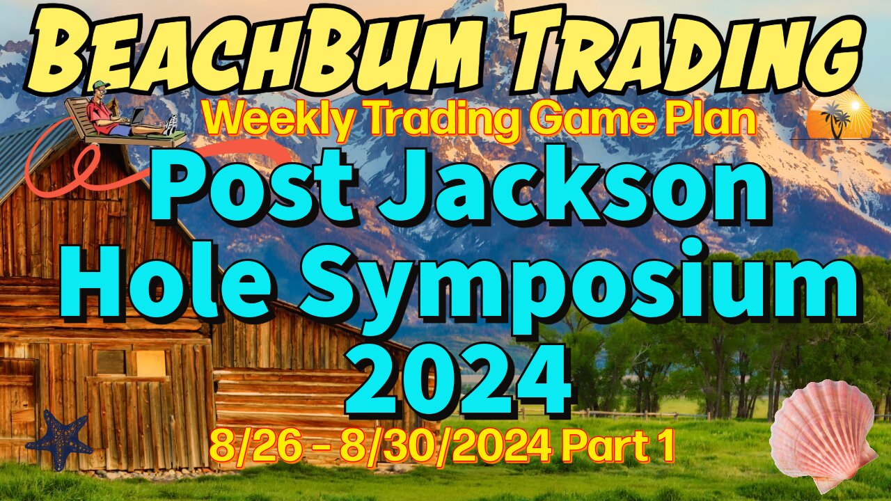 Post Jackson Hole Symposium 2024