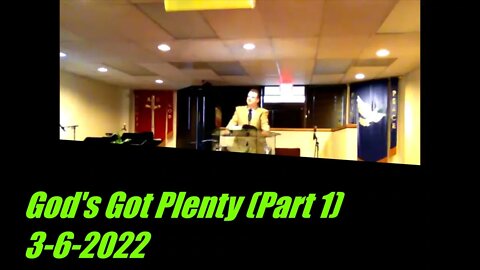 God's Got Plenty (Part 1)