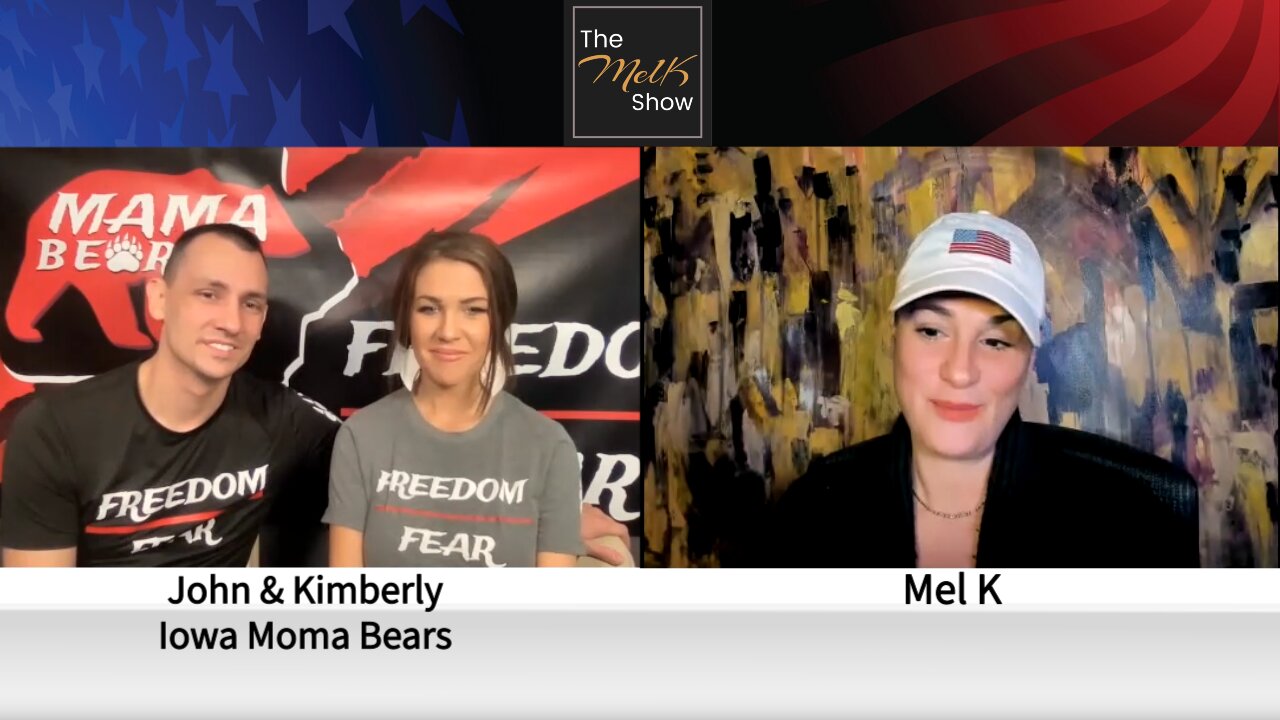 Mel K With Team Iowa Mama Bears Kimberly & Jonathan On The Journey & The Fight 4-16-22