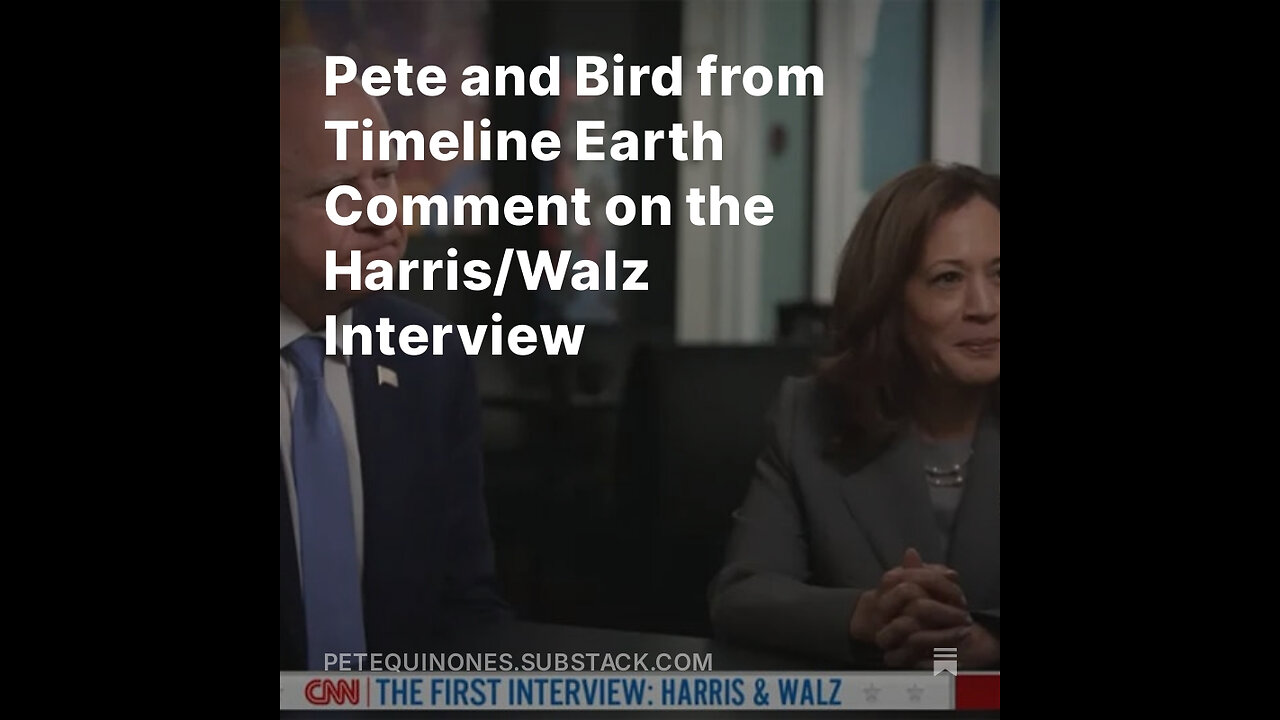 Pete and Bird from Timeline Earth Comment on the Harris/Walz Interview