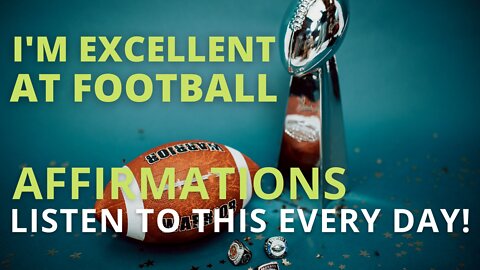 Powerful American Football Positive Affirmations [Develop Winners Mindset] Listen Every Day!