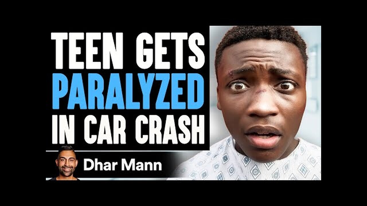 Teen GETS PARALYZED In CAR CRASH, What Happens Next Is Shocking | Dhar Mann