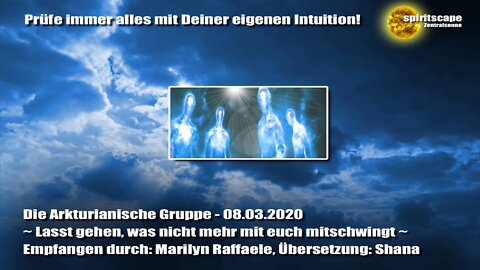 Die Arkturianische Gruppe ~ Lasst gehen, was nicht mehr mit euch mitschwingt ~