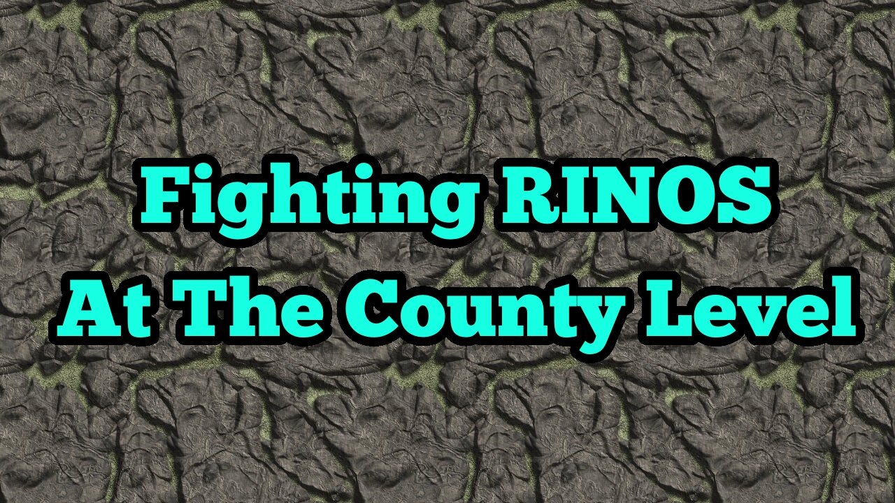 Fighting RINOS at the County Level