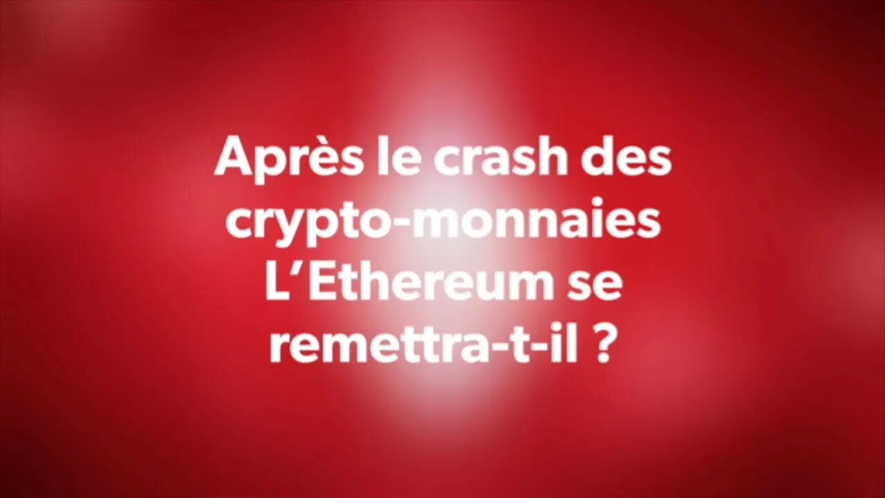 Après le crash des crypto monnaies L’Ethereum se remettra t il ?