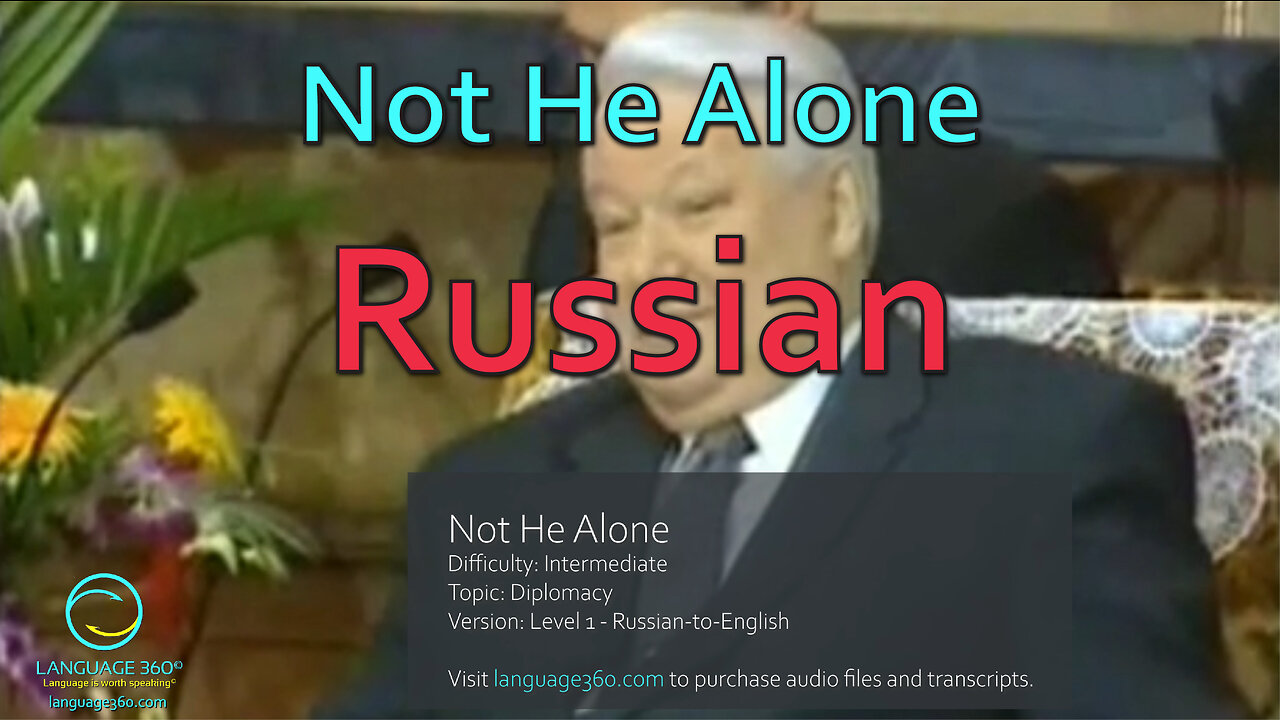 Not He Alone: Russian