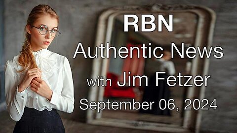 RBN Authentic News (6 September 2024)