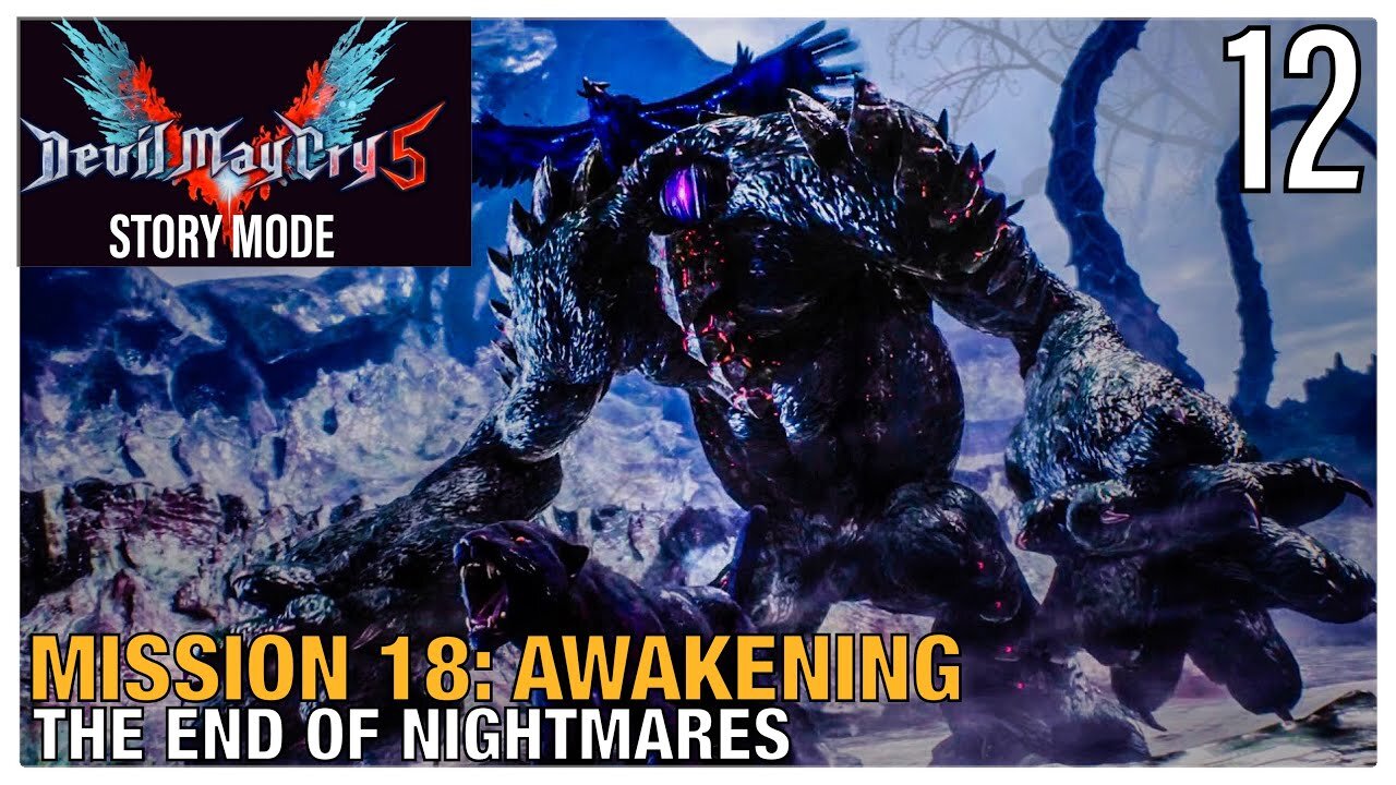 DEVIL MAY CRY 5 | Pt.12: Mission 18: "Awakening"! Ending the Nightmares! (PS4 Pro HD)