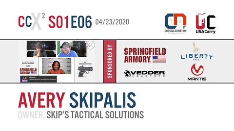 CCX2 S01E06: LIVE with Avery Skipalis of Skip's Tactical Solutions