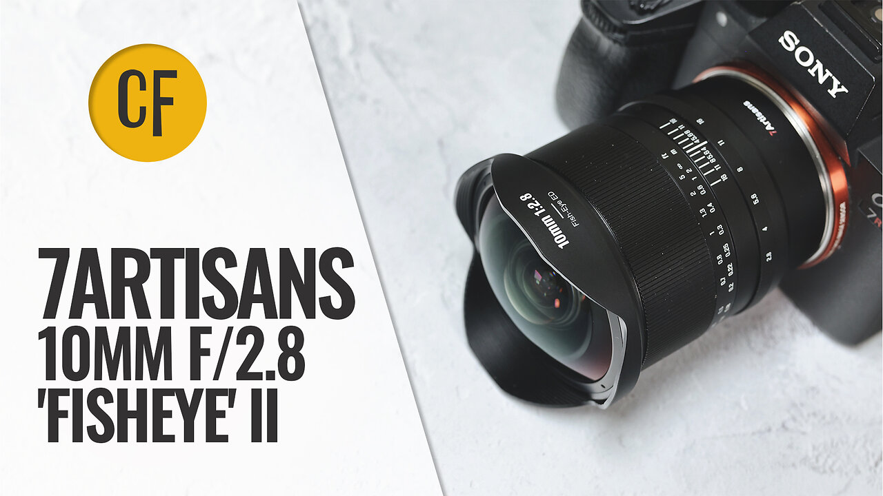 7Artisans 10mm f/2.8 'Fisheye' II lens review