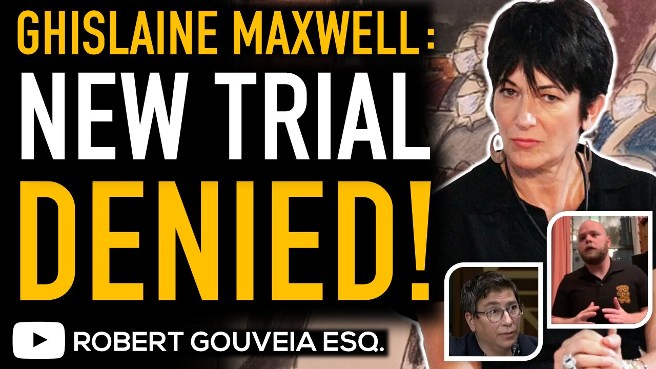 GHISLAINE MAXWELL New TRIAL DENIED as JUDGE NATHAN Rules JUROR 50 Credible