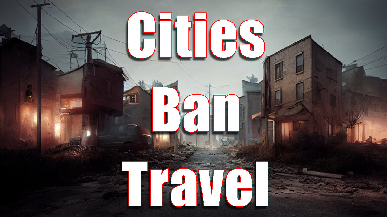 Cities Ban Travel Between Neighborhoods