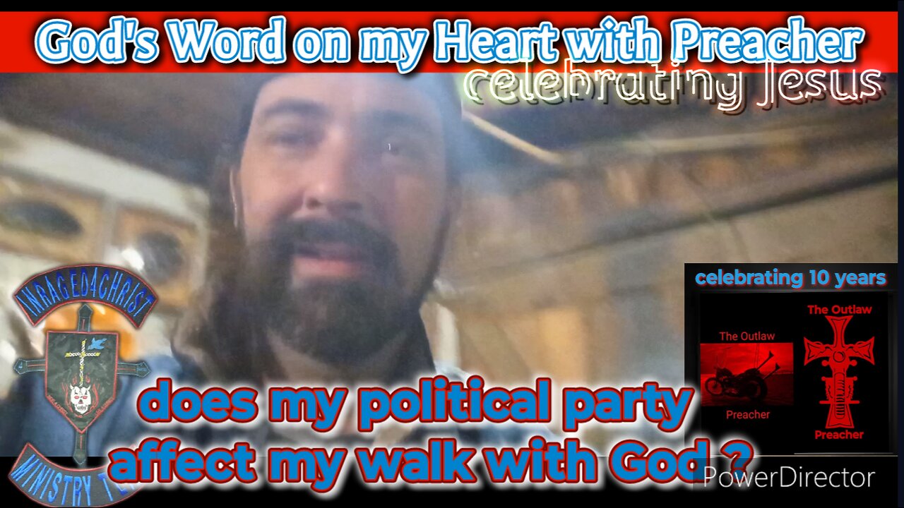 God's word on my heart with Preacher does my political party affect my walk with God ?