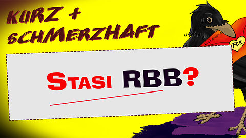 Kurz & schmerzhaft: Stasi RBB? | Korruption und Vetternwirtschaft auf Beitragszahlerkosten