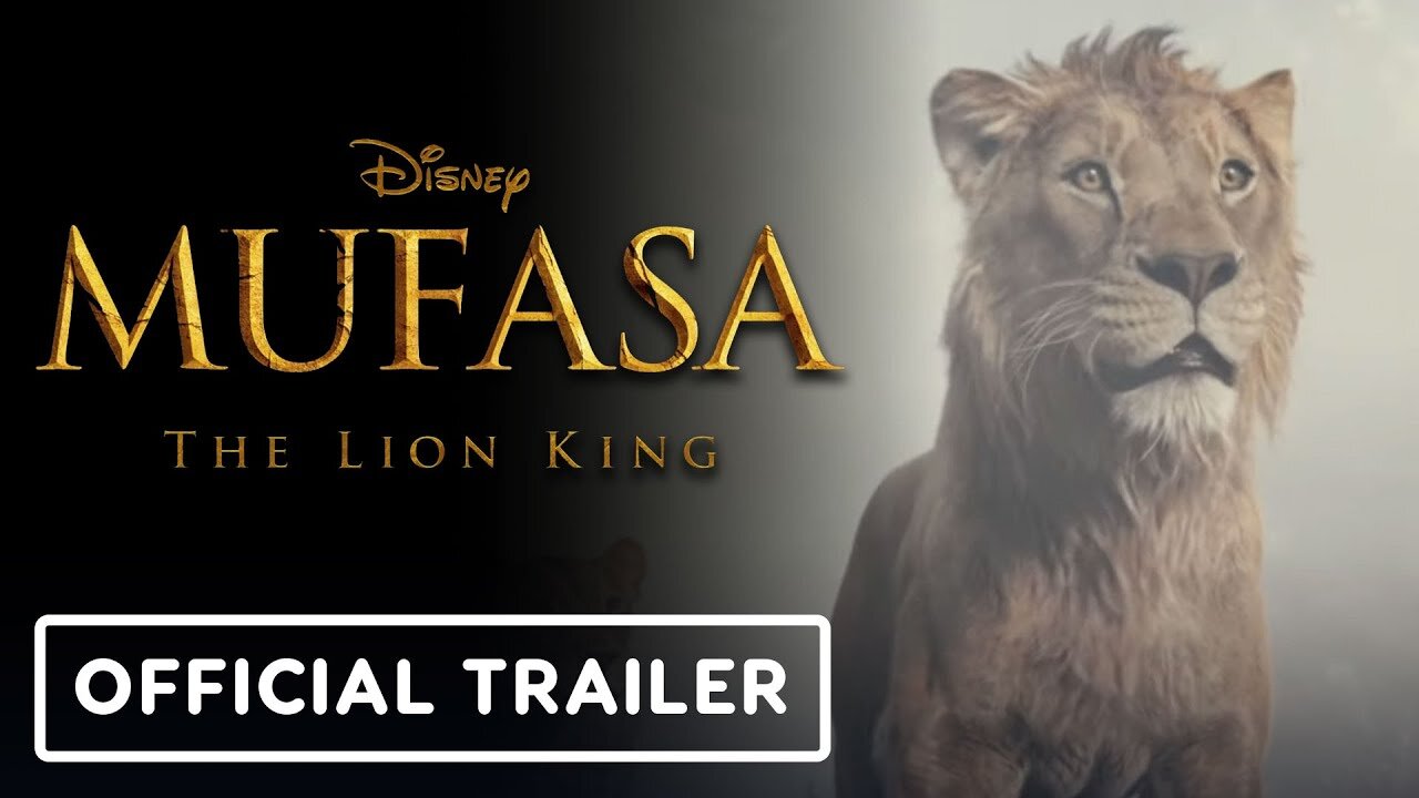 Mufasa_ The Lion King - Official Trailer (2024)