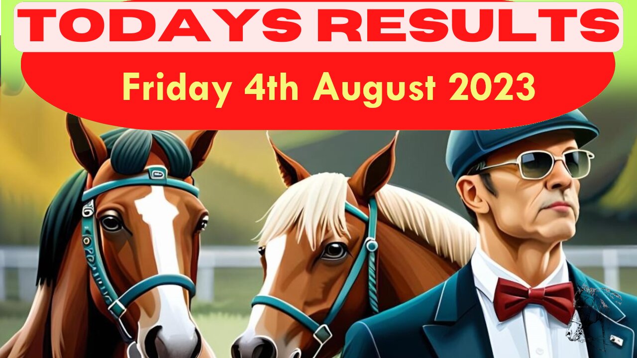 Horse Race Result: Friday 4th August 2023 Exciting race update! 🏁🐎Stay tuned - thrilling outcome!❤️