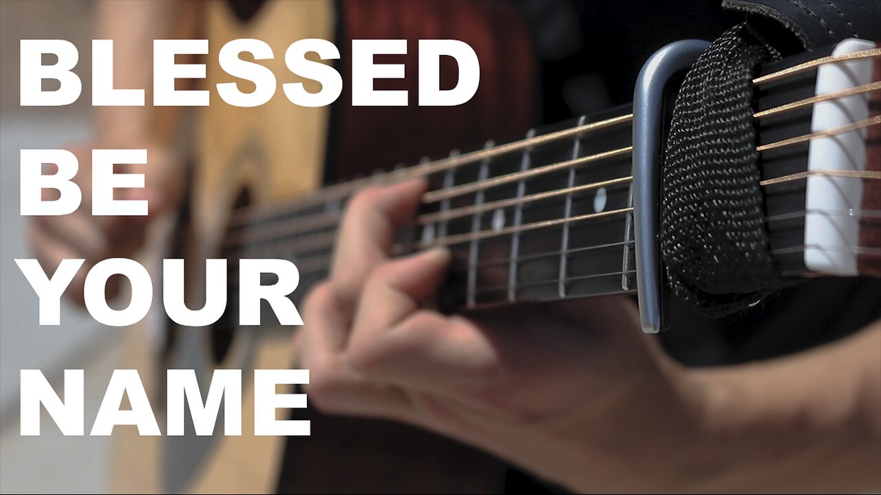 Blessed Be Your Name - Acoustic Instrumental