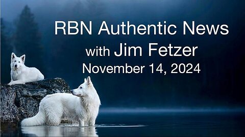 RBN Authentic News (14 November 2024)