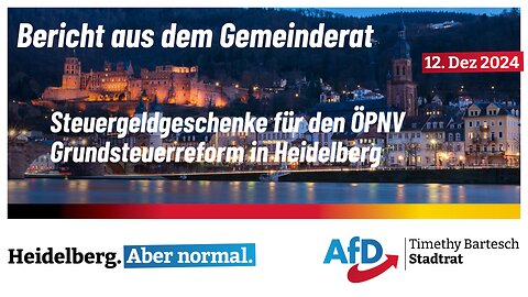 Steuergeldgeschenke ÖPNV und Grundsteuerreform - Bericht aus dem Gemeinderat 12. Dezember 24