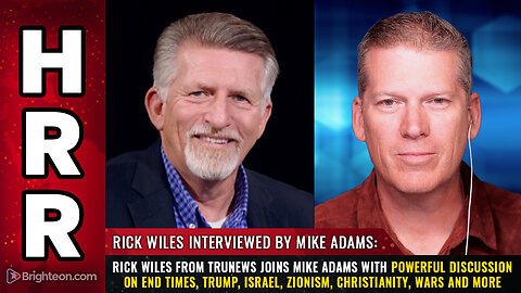 Rick Wiles from TruNews joins Mike Adams with powerful discussion on End Times...