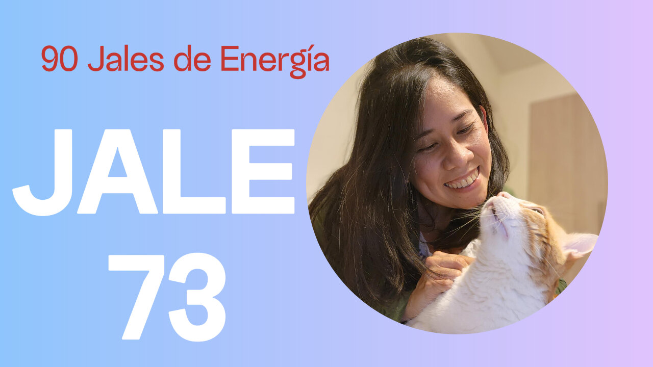 Jale de Energía #73