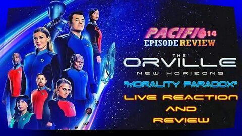 The Orville New Horizons Episode 3 "Morality Paradox" LIVE REACTION and REVIEW