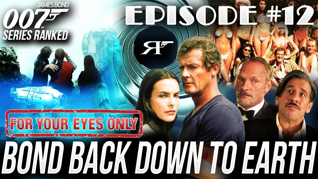 For Your Eyes Only | James Bond 007 Movies #RANKED Ep. 12