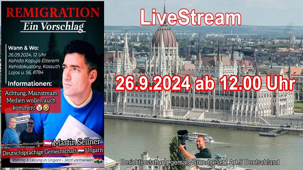 Live Stream on 26.9.2024 from HUNGARY Reporting according to Basic Law Art.5 Germany
