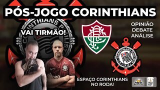 🔴FLUMINENSE 4x0 CORINTHIANS | CORINTHIANS FOI ATROPELADO! PÓS JOGO FLUMINENSE VS CORINTHIANS