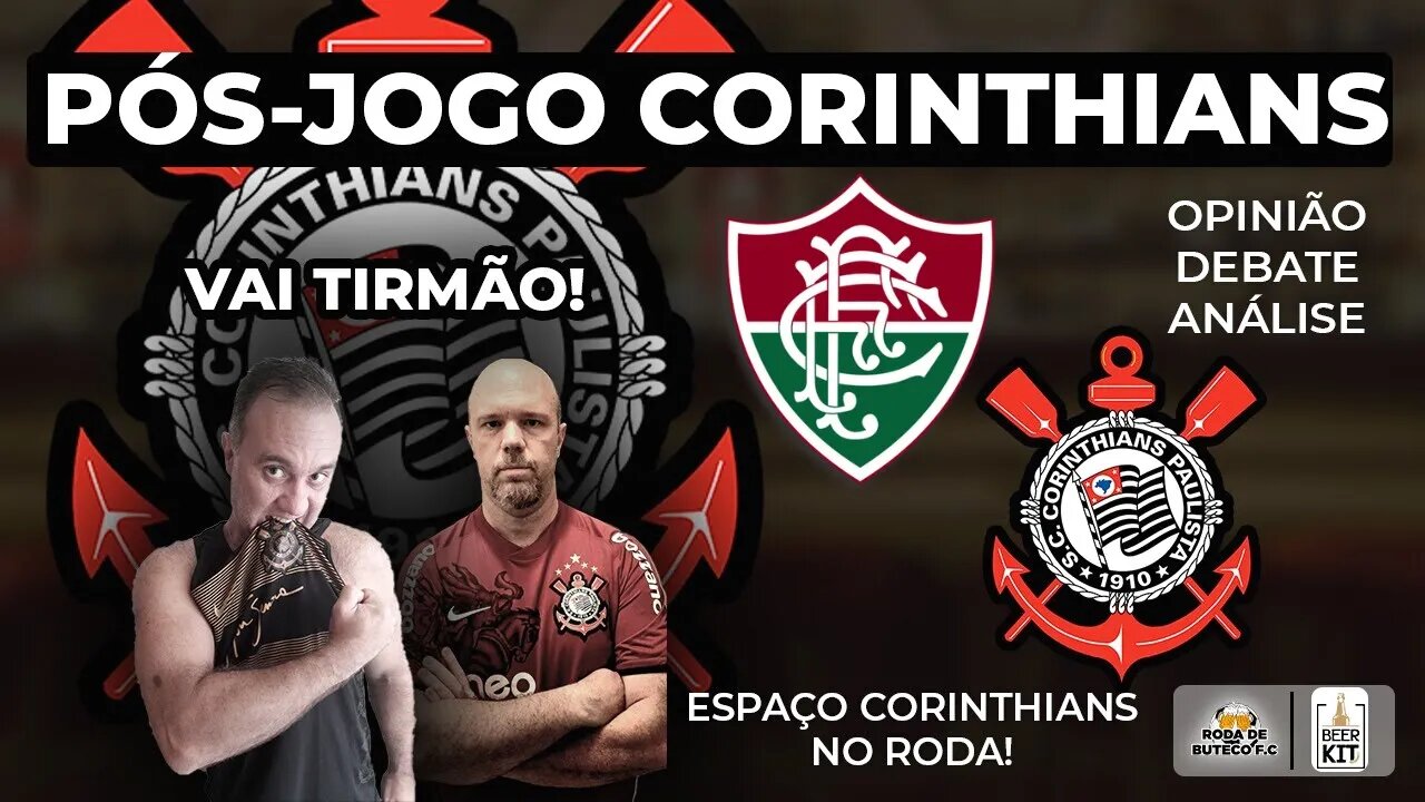 🔴FLUMINENSE 4x0 CORINTHIANS | CORINTHIANS FOI ATROPELADO! PÓS JOGO FLUMINENSE VS CORINTHIANS