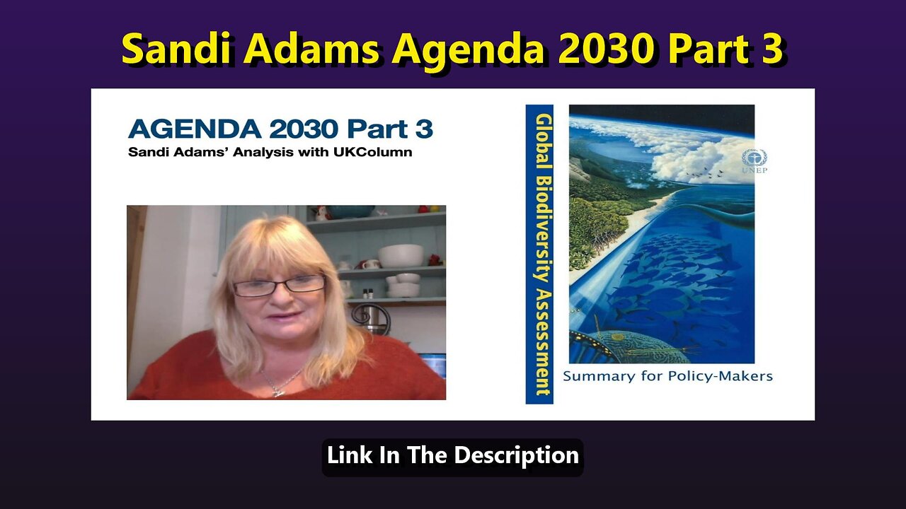 Sandi Adams - Agenda 2030 - Part 3