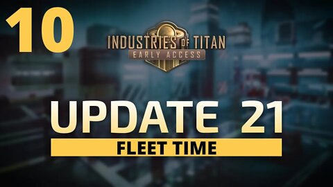 Making The Navy - Industries Of Titan Update 21 - 10